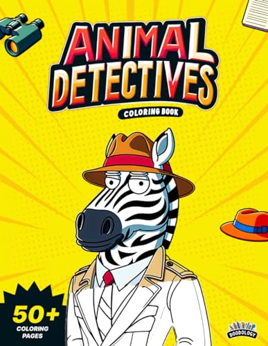 Safari Animal Detectives Coloring Book For Kids: 50+ Easy To Color Pages Of Stylish Farm Animal Detectives | Ages 5 To 12