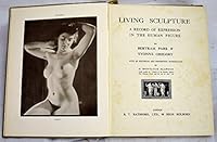 Living Sculpture: A Record of Expression in the Human Figure B000M0L3LS Book Cover