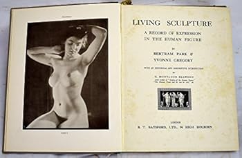 Hardcover Living Sculpture: A Record of Expression in the Human Figure Book