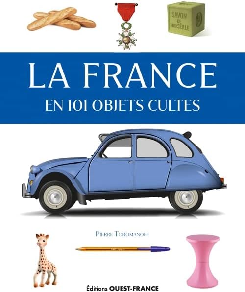 La France en 101 objets cultes