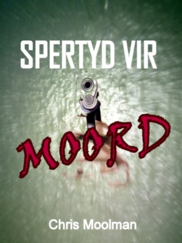 Spertyd vir Moord (Afrikaans Edition)