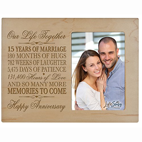 LifeSong Milestones Fifteen Year her him Couple Engraved 15th Year Wedding Celebration for Husband Wife Girlfriend Boyfriend Frame Holds 4x6 Photo (Maple)