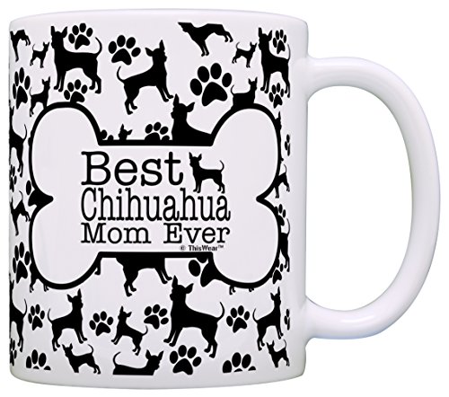 Thiswear Dog Owner Gifts Best Chihuahua Mom Ever Paw Pattern Gift Coffee Mug Tea Cup Bone Pattern #TOP26