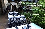 2864 paseo rio way sacramento ca  Paraíso Subterráneo: Paseo Del Rio: San Antonio, Texas