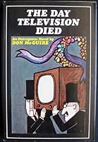 The day television died B0007E02MU Book Cover