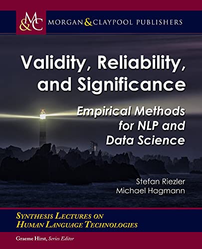 Validity, Reliability, and Significance: Empirical Methods for Nlp and Data Science Front Cover