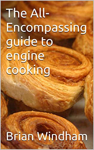 The All-Encompassing guide to engine cooking: Foil packet cooking guide