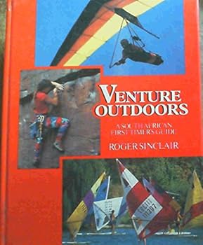 Hardcover Venture Outdoors: A South African First Timer's Guide Book