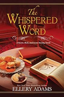 The Whispered Word (A Secret, Book, and Scone Society Novel Book 2)