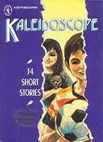 Kaleidoscope: 34 short stories [Jan 01, 1996] Kaleidoscope 8170117518 Book Cover