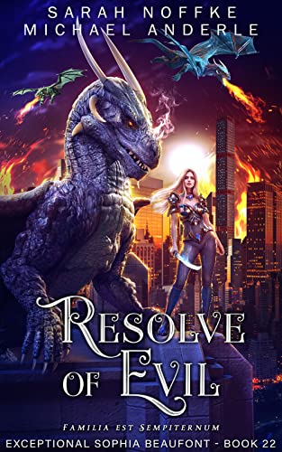 Resolve of Evil (With: Sarah Noffke)