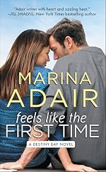 Feels Like the First Time (Destiny Bay Book 2)