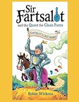 Sir Fartsalot and the Quest for Clean Pants (Silly Stories) B0F5WJLGT6 Book Cover