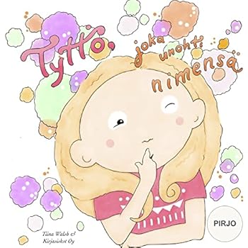 Paperback Tyttö, joka unohti nimensä PIRJO [Finnish] Book