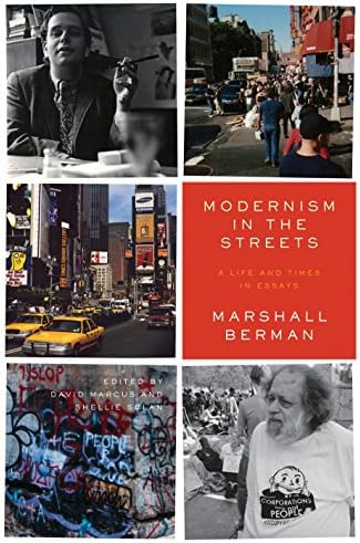 Modernism in the Streets: A Life and Times in Essays