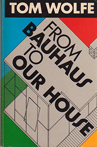 From Bauhaus To Our House 0671623303 Book Cover