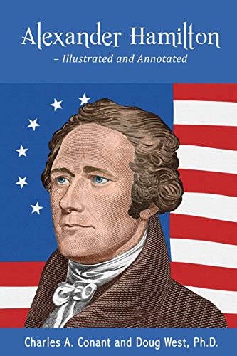 Alexander Hamilton - Illustrated and Annotated 1515281728 Book Cover