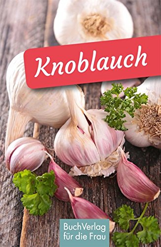 Preisvergleich Produktbild Knoblauch (Minibibliothek, Format 6,2 cm x 9,5 cm )