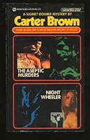 The Aseptic Murders/Night Wheeler 0451085213 Book Cover