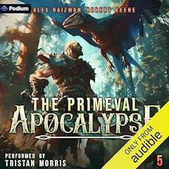 The Primeval Apocalypse 5: A LitRPG Adventure cover art