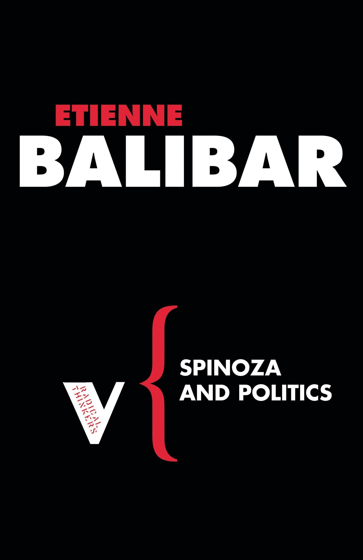 Spinoza and Politics: Set 3 (Radical Thinkers Set 03)