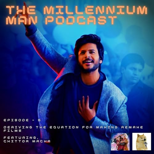 Deriving the Equation for making Remake Films. Ft. Chittoor Macha