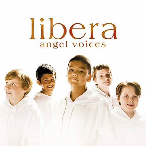 Libera/Fiona Pears/Tom Cully/John Anderson/Steven Geraghty/Chris Dodd/Robert Prizeman/Ian Tilley