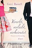  Vererbt, verliebt, verheiratet