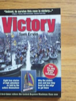 Hardcover Victory: A First-Timer Relives the Fastest Bayview Mackinac Race Ever Book