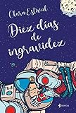 Diez días de ingravidez (Romántica Contemporánea)