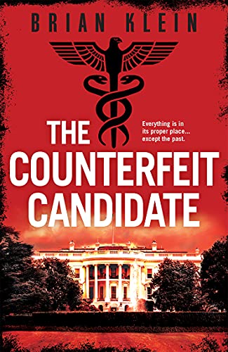 The Counterfeit Candidate (The Reich Trilogy)