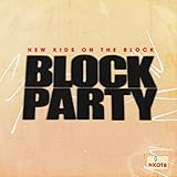 nkotbsb live  Block Party [Explicit]