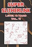 Super Slitherlink Level 4: Hard Vol. 11: Play Slitherlink With Solutions Hard Level Fences Volumes 1-40 Connect the Dots Square Grid Critical Thinking ... Brain Stimulator All Ages Kids to Adults