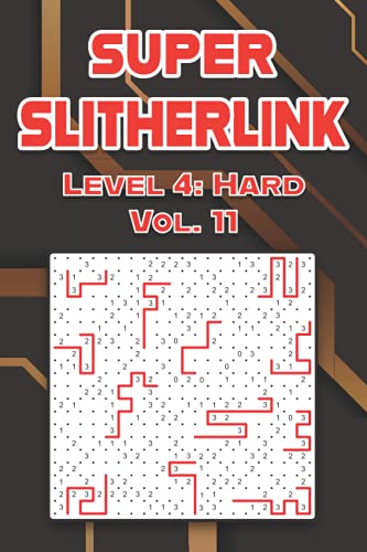Super Slitherlink Level 4: Hard Vol. 11: Play Slitherlink With Solutions Hard Level Fences Volumes 1-40 Connect the Dots Square Grid Critical Thinking ... Brain Stimulator All Ages Kids to Adults