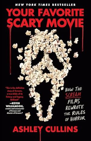 Book cover Your Favorite Scary Movie: How the Scream Films Rewrote the Rules of Horror