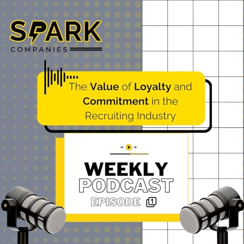 『The Value of Loyalty and Commitment in the Recruiting Industry』のカバーアート