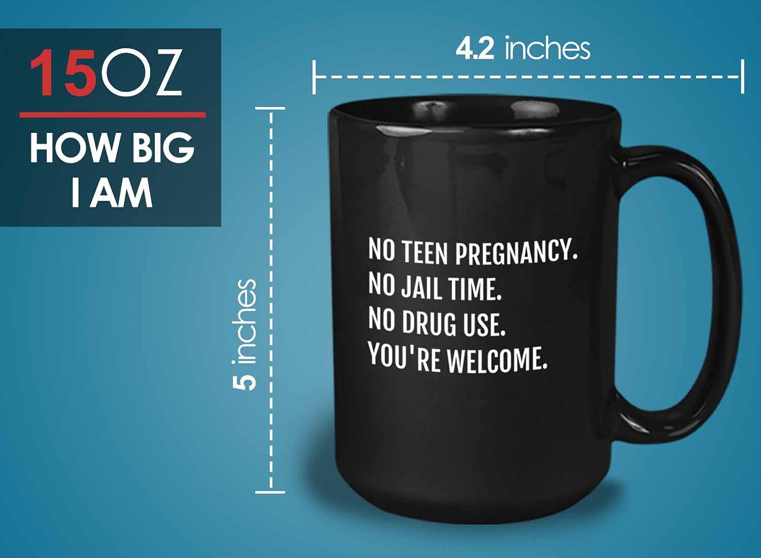 Bubble Hugs Dad Birthday Humor Coffee Mug - No Teen Pregnancy No Jail Time No Drug Use - Adult Humor Funny Sarcastic Daughter 15oz Black