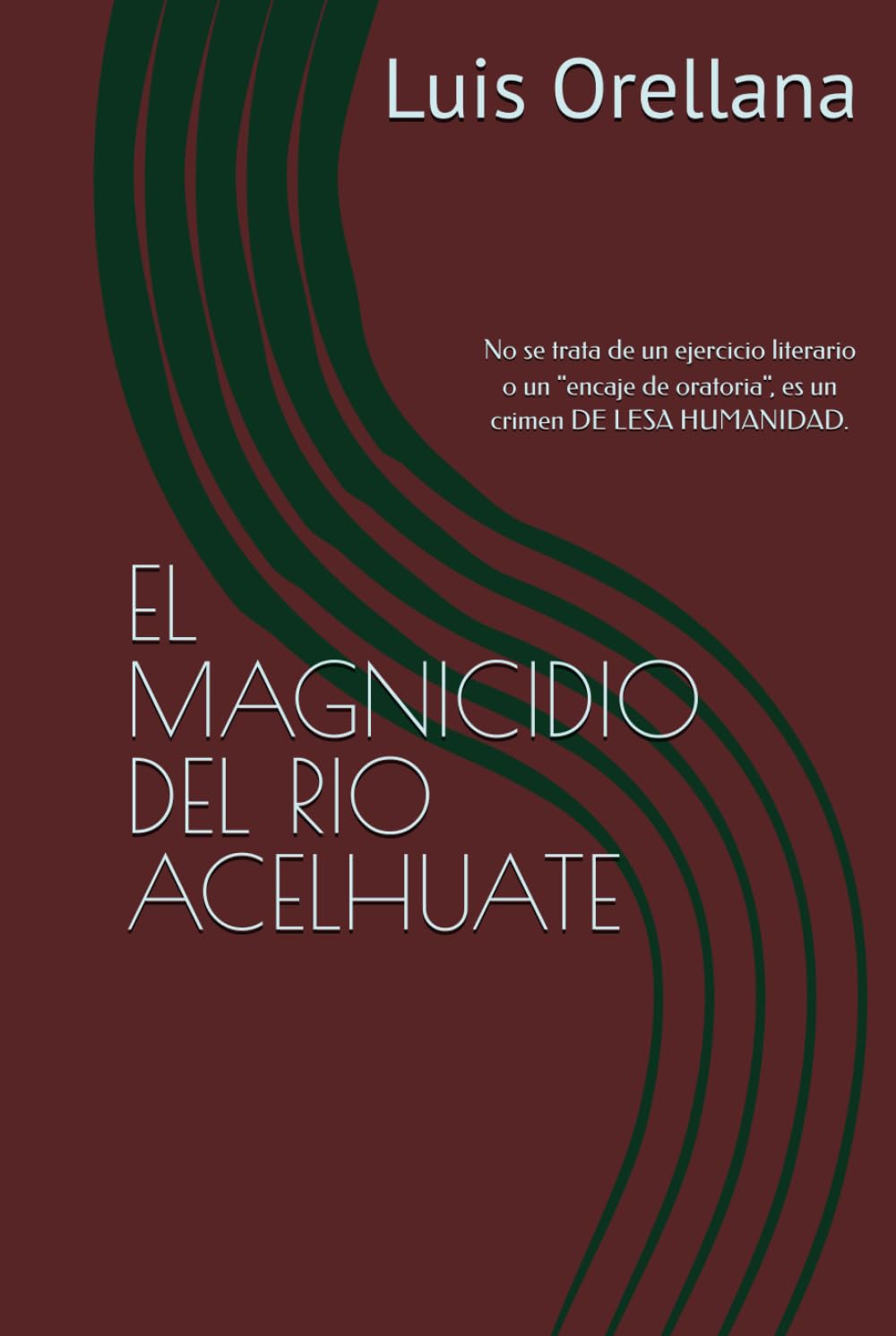 EL MAGNICIDIO DEL RIO ACELHUATE: No se trata de un ejercicio literario o un "encaje de oratoria", es un crimen. (AVENTURAS ECOLOGICAS EN EL SALVADOR DE UN PANDA, GUSTAVITO Y UN CADEJO)