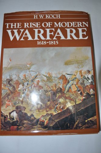 The Rise of Modern Warfare, 1618-1815 0861242017 Book Cover