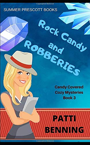 Rock Candy and Robberies (Candy Covered Cozy Mysteries)