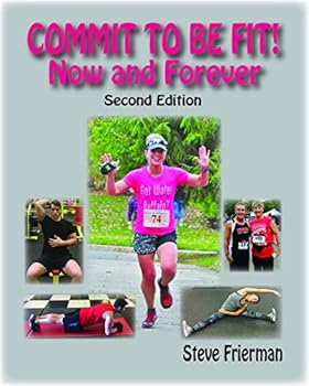 Paperback Commit to Be Fit: Now and Forever Book