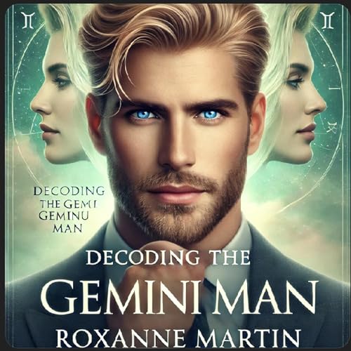 Decoding the Gemini Man by Roxanne Martin episode artwork