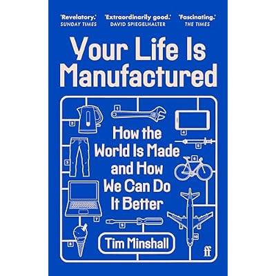 Your Life Is Manufactured