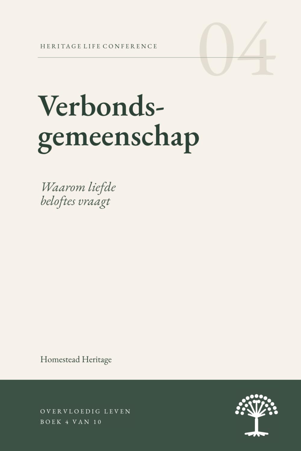 Verbondsgemeente: Waarom liefde beloftes vraagt (Abundant Life (Overvloedig Leven))