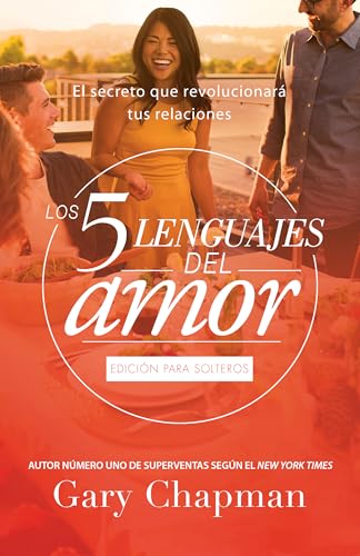 Los 5 lenguajes del amor para solteros (Revisado)