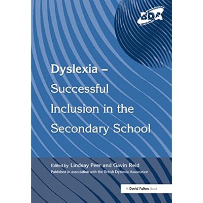 Dyslexia-Successful Inclusion in the Secondary School