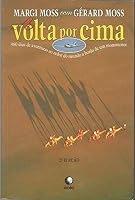 A Volta Por Cima - Coleção Viagens Radicais 8501055794 Book Cover