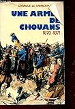  Une Armée de chouans : Le drame politique de l\'armée de Bretagne, 1870-1871