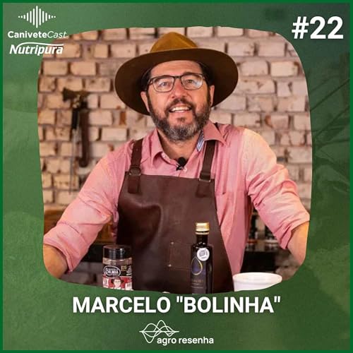 CaniveteCast #22 - Carne boa come&ccedil;a no campo e termina no corte certo