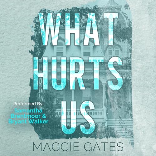 What Hurts Us by Maggie Gates episode artwork